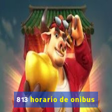 813 horario de onibus